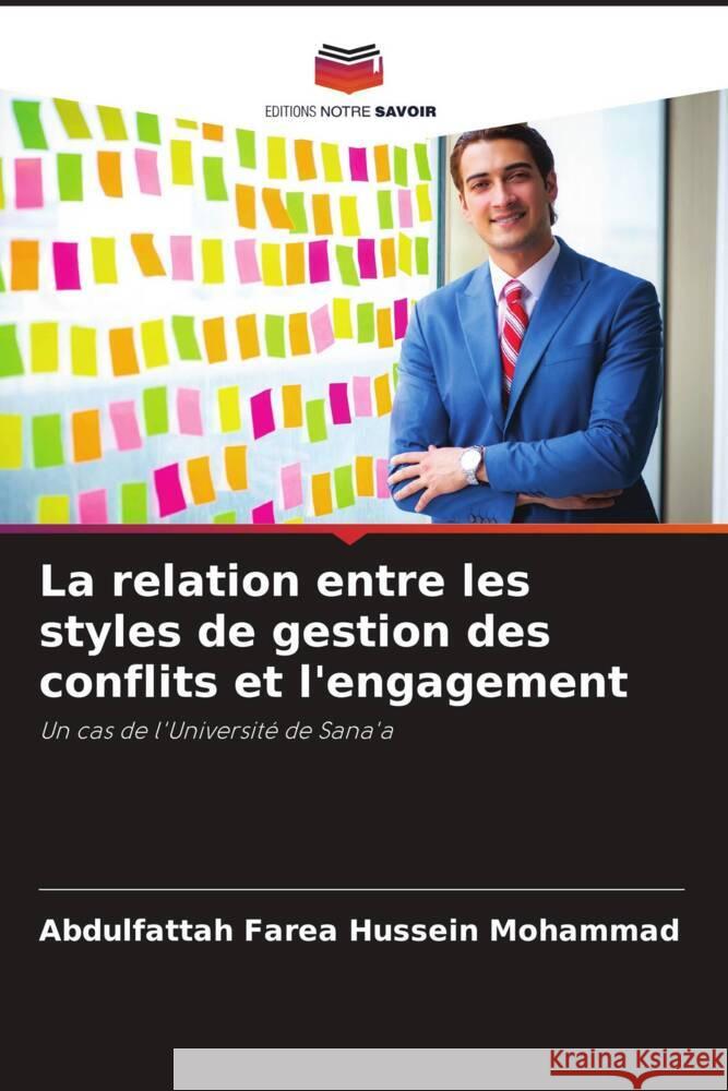 La relation entre les styles de gestion des conflits et l'engagement Mohammad, Abdulfattah Farea Hussein 9786205186817 Editions Notre Savoir - książka