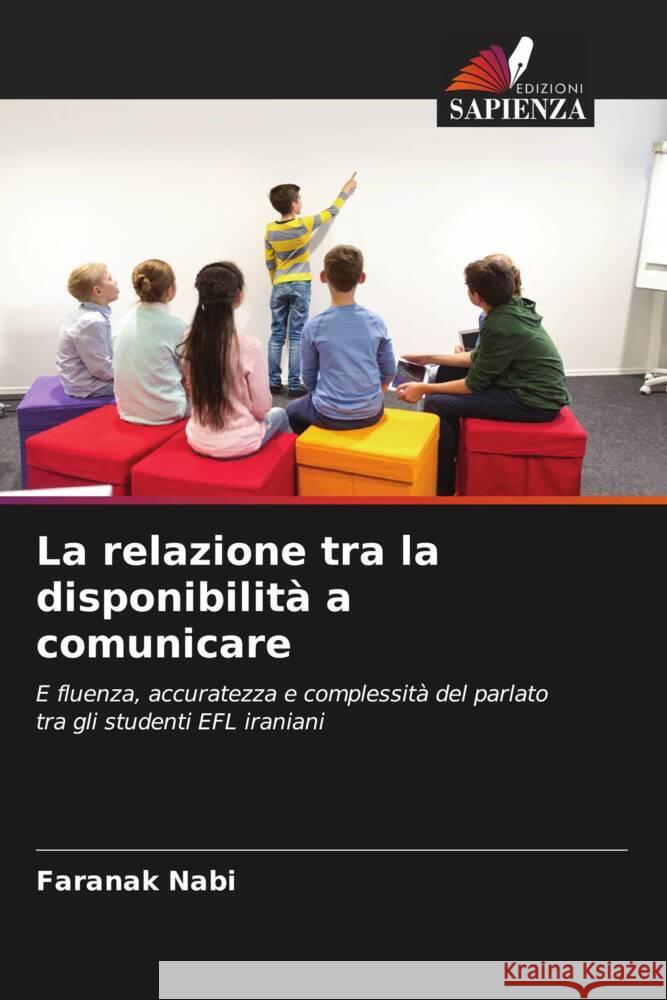 La relazione tra la disponibilità a comunicare Nabi, Faranak 9786206288466 Edizioni Sapienza - książka