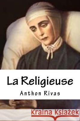 La Religieuse Denis Diderot Anthon Rivas 9781729709092 Createspace Independent Publishing Platform - książka