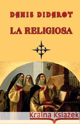 La religiosa Diderot, Denis 9781482643985 Createspace - książka