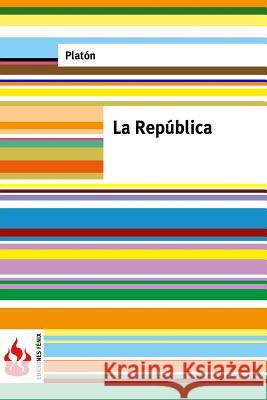 La República: (low Cost). Edición Limitada Platon 9781519202857 Createspace Independent Publishing Platform - książka