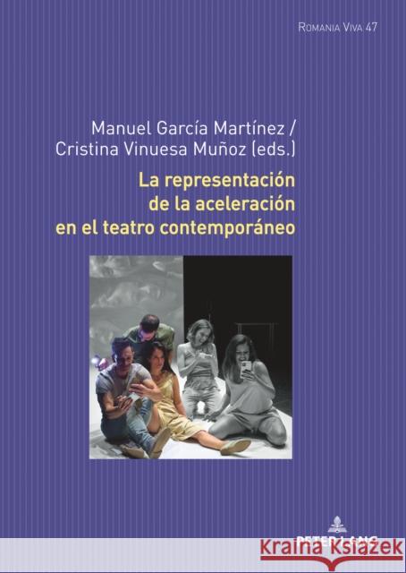 La Representaci?n de la Aceleraci?n En El Teatro Contempor?neo Uta Felten Anna-Sophia Buck A. Francisco Zuria 9783631890004 Peter Lang Gmbh, Internationaler Verlag Der W - książka