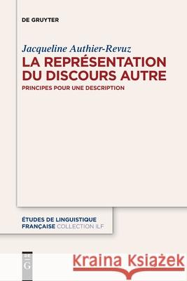 La Représentation du Discours Autre Authier-Revuz, Jacqueline 9783110777451 de Gruyter - książka