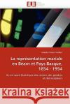 La Représentation Mariale En Béarn Et Pays Basque, 1854 - 1954 Varillon-I 9786131530654 Editions Universitaires Europeennes