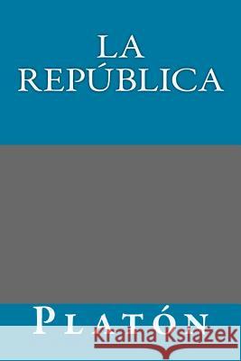 La Republica Platon 9781981596744 Createspace Independent Publishing Platform - książka