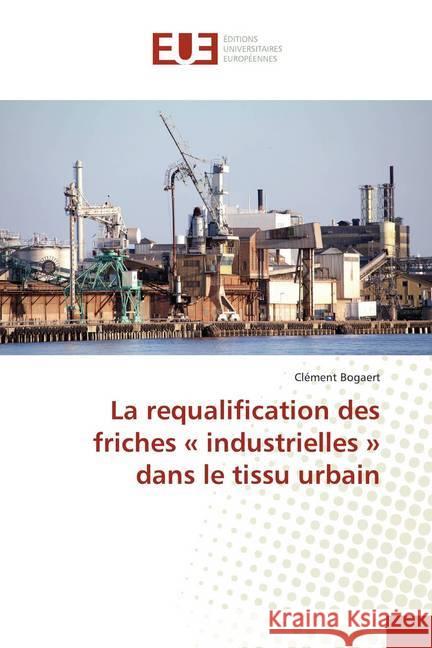 La requalification des friches 