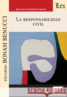La responsabilidad civil Eduardo Bonas 9789563925050 Ediciones Olejnik - książka