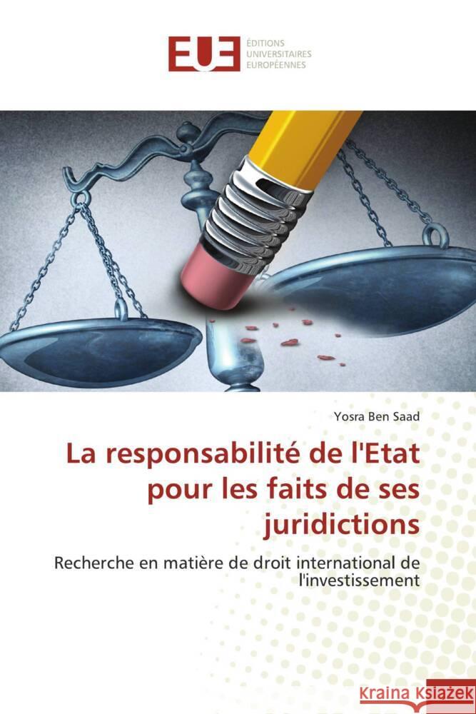 La responsabilité de l'Etat pour les faits de ses juridictions Ben Saad, Yosra 9786206690023 Éditions universitaires européennes - książka