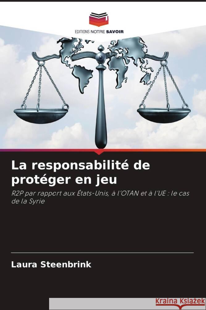 La responsabilit? de prot?ger en jeu Laura Steenbrink 9786207165063 Editions Notre Savoir - książka