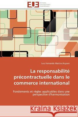 La Responsabilité Précontractuelle Dans Le Commerce International Kuyven-L 9783841787866 Editions Universitaires Europeennes - książka