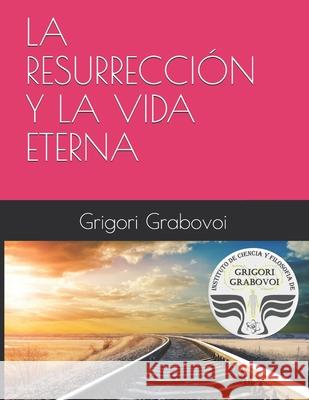 La Resurrección Y La Vida Eterna Roman, Gema 9781702438094 Independently Published - książka