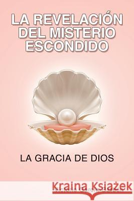La Revelación Del Misterio Escondido García-Barbón, Victorio 9781506526300 Palibrio - książka