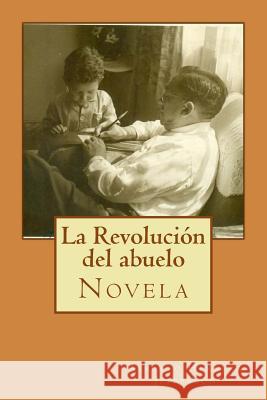 La Revolución del abuelo Jefferson, Alberto Herrera 9781494297336 Createspace - książka