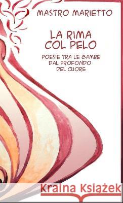 La rima col pelo Mastro Marietto 9788890812644 Mastro Editore - książka