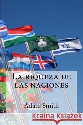 La riqueza de las naciones Smith, Adam 9781519327857 Createspace - książka