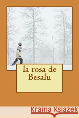 la rosa de Besalu Santiago Zurita 9781544822693 Createspace Independent Publishing Platform - książka