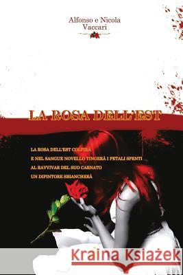 La Rosa Dell'est Alfonso Vaccari Nicola Vaccari Wolf Wolf 9781911424130 Black Wolf Edition & Publishing Ltd. - książka