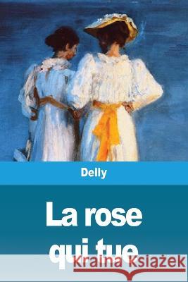 La rose qui tue Delly 9783967874129 Prodinnova - książka