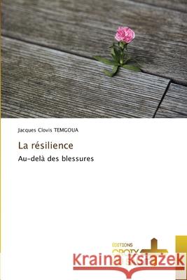 La r?silience Jacques Clovis Temgoua 9786202324649 Ditions Croix Du Salut - książka