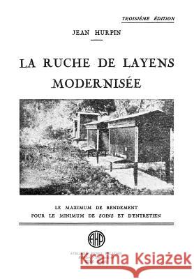 La Ruche De Layens Modernisee Jean Hurpin 9781912271269 Northern Bee Books - książka