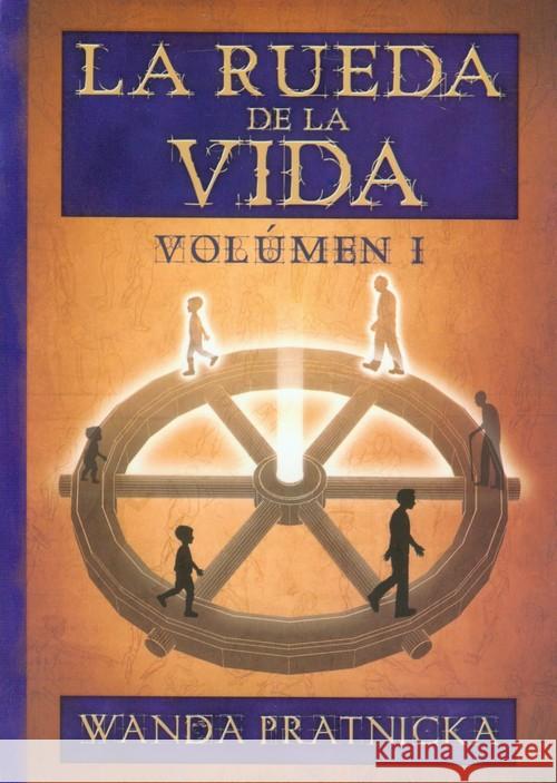 La rueda de la Vida T.1 Prątnicka Wanda 9788360280973 Centrum - książka