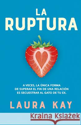 La Ruptura / The Split Laura Kay 9788401026553 Plaza & Janes Editores, S.A. - książka