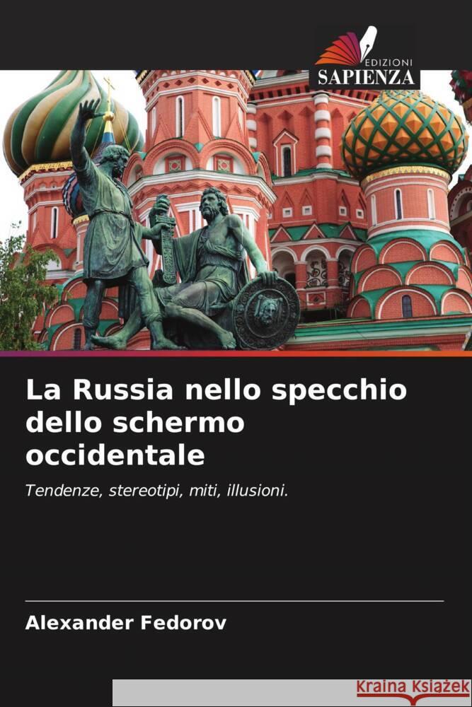 La Russia nello specchio dello schermo occidentale Fedorov, Alexander 9786203094978 Edizioni Sapienza - książka