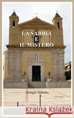 La Sabbia E Il Mistero Giorgio Salerno 9798329024807 Independently Published - książka