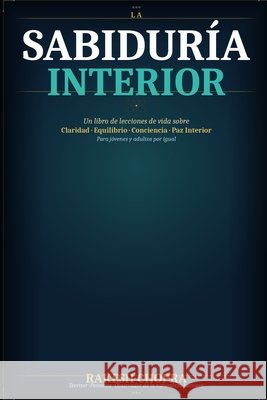 La Sabiduria Interior Chopra, Rakesh 9798184380124 Independently Published - książka
