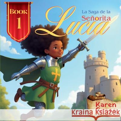 La Saga de la Se?orita Lucia Karen Gross 9781967545025 Karen Gross - książka