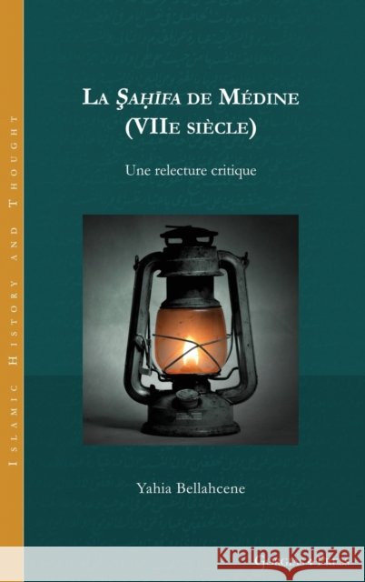 La Şaḥīfa de Médine (VIIe siècle) Bellahcene, Yahia 9781463242688 Gorgias Press - książka