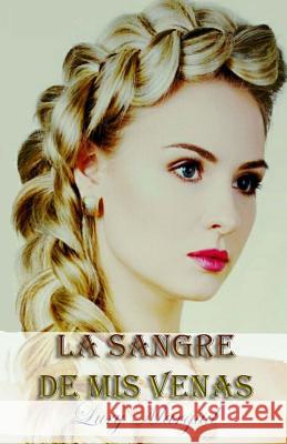 La sangre de mis venas (volumen 2 Saga Los Horton) Tempus Fugit Ediciones 9781503222311 Createspace - książka