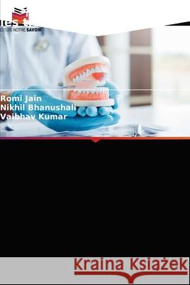 La santé bucco-dentaire dans les troubles endocriniens Romi Jain, Nikhil Bhanushali, Vaibhav Kumar 9786203636741 Editions Notre Savoir - książka