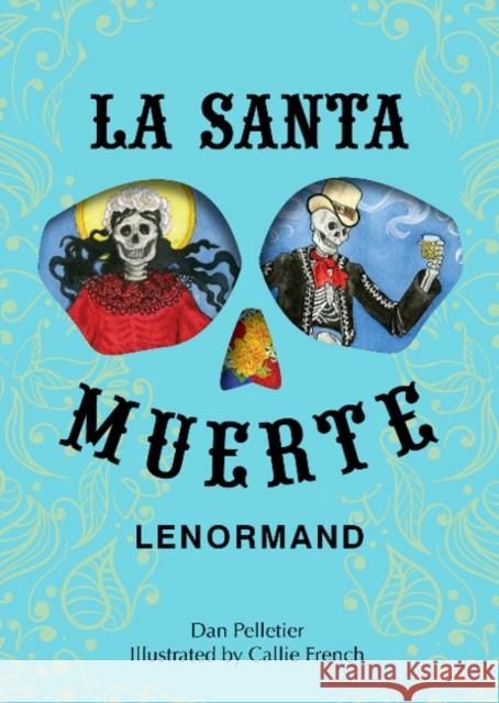 La Santa Muerte Lenormand Dan M. Pelletier 9780764363771 Schiffer Publishing Ltd - książka