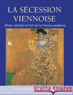 La Sécession viennoise Victoria Charles 9781639196821 Parkstone Press USA, Limited - książka