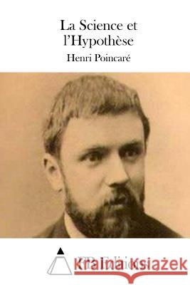 La Science et l'Hypothèse Fb Editions 9781508710493 Createspace - książka