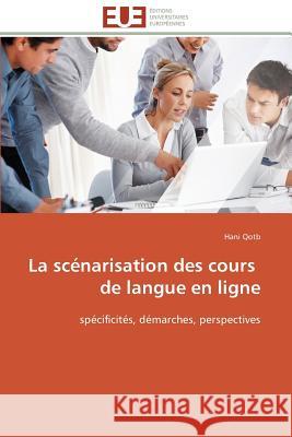 La scénarisation des cours de langue en ligne Qotb-H 9783841787149 Editions Universitaires Europeennes - książka