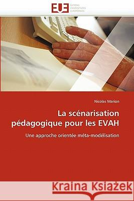 La Scénarisation Pédagogique Pour Les Evah Marion-N 9786131525650 Editions Universitaires Europeennes - książka