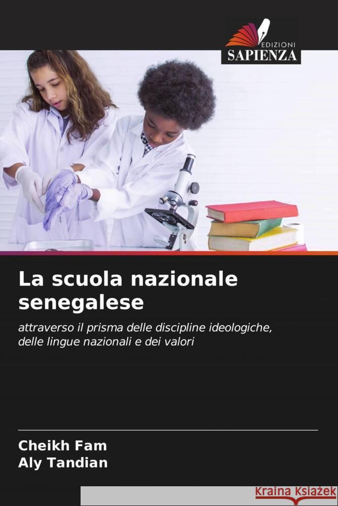 La scuola nazionale senegalese Fam, Cheikh, Tandian, Aly 9786204529523 Edizioni Sapienza - książka