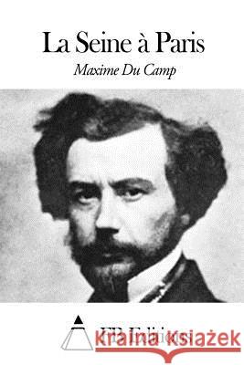 La Seine à Paris Fb Editions 9781507585108 Createspace - książka