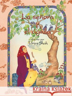 La señora y el águila Shah, Idries 9781942698999 Hoopoe Books - książka