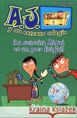 La Senorita Riqui Es Un Poco Friqui! Dan Gutman 9788469625958 Lectorum Publications - książka