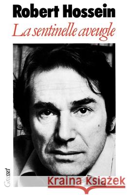 La sentinelle aveugle Hossein-R 9782246006800 Grasset - książka