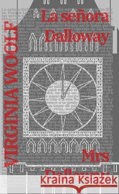 La señora Dalloway - Mrs Dalloway: Texto paralelo bilingüe - Bilingual edition: Inglés - Español / English - Spanish Woolf, Virginia 9781915088062 Rosetta Edu - książka