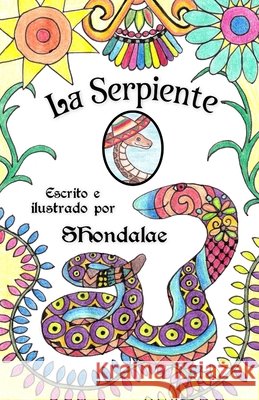 La Serpiente Sanchez, Tony, Shondalae 9798242614055 Independently Published - książka