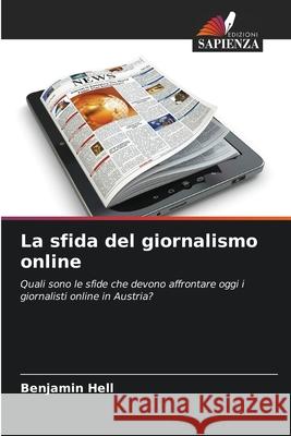 La sfida del giornalismo online Hell, Benjamin 9786202337687 Edizioni Sapienza - książka
