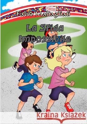 La Sfida Impossibile Fabio Maltagliati 9781326743031 Lulu.com - książka