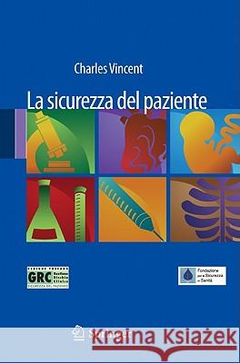 La Sicurezza del Paziente Vincent, Charles 9788847018747 Springer - książka