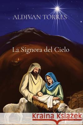 La Signora del Cielo Aldivan Teixeira Torres 9786599447600 Canary of Joy - książka