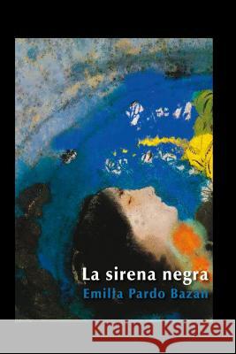 La Sirena Negra Emilia Pard 9781530562282 Createspace Independent Publishing Platform - książka